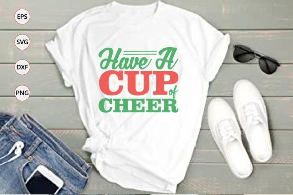 Christmas Svg Design, Have a Cup