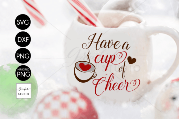 Have a Cup of Cheer Coffee Tea SVG